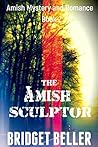 Amish Mysteries: The Amish Sculptor (An Amish Mystery and Romance Series Book 2)