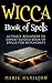 Wicca Book of Spells by Marie Hamilton