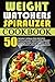 Weight Watchers Spiralizer Cookbook: 50 Skinny Spiralizer Recipes With Weight Watchers Smart Points-Turn Vegetables Into Low Points Pasta Alternative