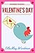 Valentine’s Day for Beginner Readers (Seasonal Easy Readers for Beginner Readers Book 3)