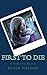 First to Die (A Mollie Fox Mystery Book 1)
