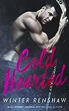 Cold Hearted by Winter Renshaw