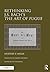 Rethinking J.S. Bach's The Art of Fugue by Anatoly P. Milka