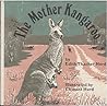 The Mother Kangaroo (Mother Animal Series)