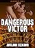 Dangerous Victor (Soldierin...
