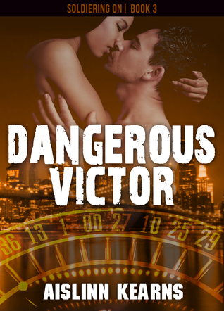 Dangerous Victor (Soldiering On #3)
