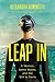 Leap In: A Woman, Some Waves, and the Will to Swim