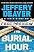 The Burial Hour - EXTENDED FREE PREVIEW (first 9 chapters) (A Lincoln Rhyme Novel)