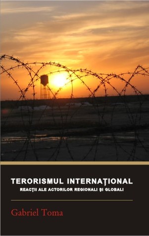 Terorismul internațional: reacții ale actorilor regionali și globali