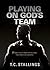 Playing on God's Team: 21-Week Devotional for Building True Christian Athletes