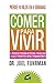 Comer para vivir (Spanish Edition)