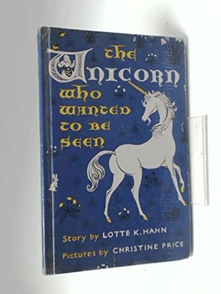 The Unicorn Who Wanted to be Seen (Hardcover)