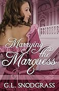 Marrying The Marquess