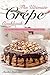 The Ultimate Crepes Cookbook: The Only Guide to Making a Mouthwatering Crepes Recipe That You Need