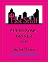 Super Bowl Dinner 2017 (Pink Horizon Book 4)