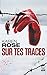 Sur tes traces by Karen      Rose
