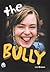 The Bully by Liz Brown