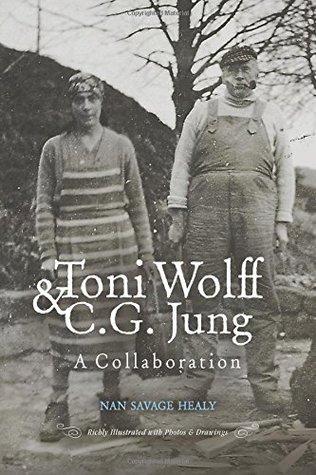 Toni Wolff & C. G. Jung: A Collaboration (Paperback)