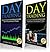 DAY TRADING: 2 books in 1: A Beginner Guide + A Crash Course To Get Quickly Started and Make Immediate Cash In Only One Day of Trading