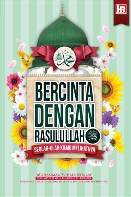 Bercinta Dengan Rasulullah Seolah-olah Kamu Melihatnya