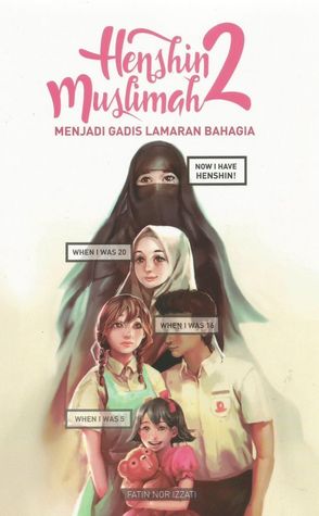 Henshin Muslimah #2: Menjadi Gadis Lamaran Bahagia