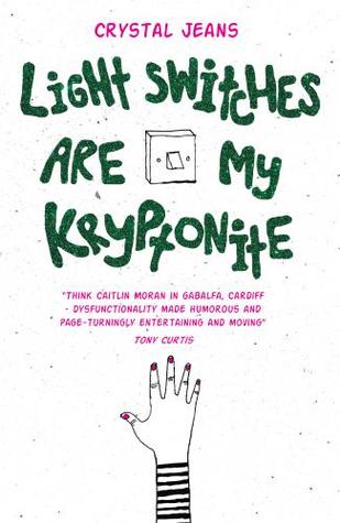 Light Switches are my Kryptonite (Paperback)