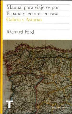 Manual para viajeros: Asturias y Galicia: 6 (Biblioteca Turner)