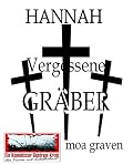 Hannah - Vergessene Gräber
