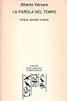 La parola nel tempo: Lingua, società e storia