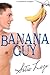Banana Guy: A Romance Shots...