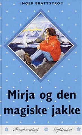 Mirja og den magiske jakke (Hardcover)
