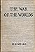 The War of the Worlds: 1898 (the first) edition, illustrated