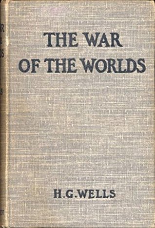 The War of the Worlds: 1898 (the first) edition, illustrated