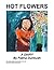 Hot Flowers : A Diary