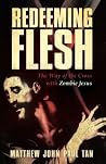 Redeeming Flesh: ...