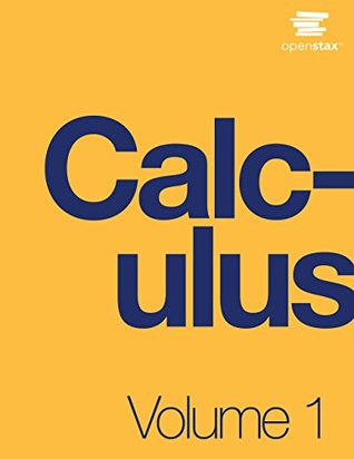 Calculus Volume 1 by OpenStax (Official Print Version, paperback, full color)