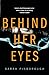 Behind Her Eyes