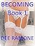 BECOMING by DEE RAMONE