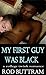 MY FIRST GUY WAS BLACK by Rod Buttram
