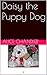 Daisy the Puppy Dog by Alice Chandler