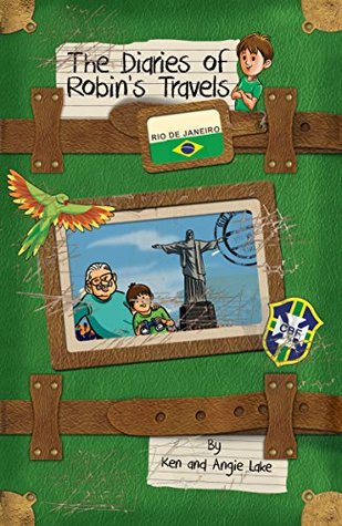 The Diaries of Robin's Travels: Rio de Janeiro (Paperback)