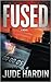 Fused