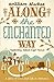 Along the Enchanted Way by William Blacker