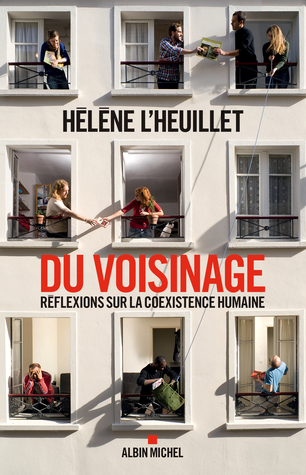 Du voisinage : Réflexions sur la coexistence humaine
