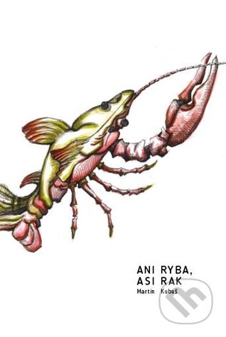 Ani ryba, asi rak (Hardcover)