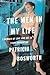 The Men in My Life by Patricia Bosworth