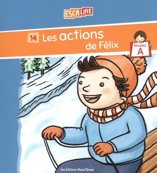 Les actions de Félix (Paperback)