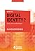 What is Digital Identity: Issues, Tools, Methodologies