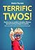 Terrific Twos! Peaceful Parenting view on toddler's disciplin... by Merry Palmer
