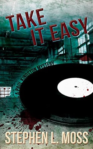 Take it Easy (Paul Kingston Mysteries Book 5)
